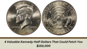 4 Valuable Kennedy Half-Dollars That Could Fetch You $150,000